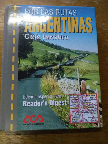 Por Las Rutas Argentinas. Guía Turística