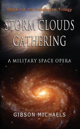 Storm Clouds Gathering - Gibson Michaels (paperback)