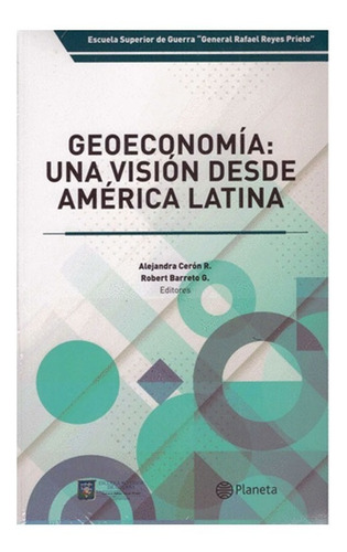 Geoeconomia Una Vision Desde America Latina