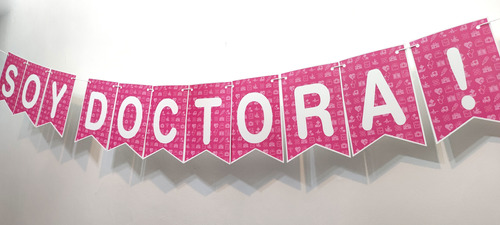 Banderin Festejo Guirnalda Recibida Deco Soy Doctora! Rosa