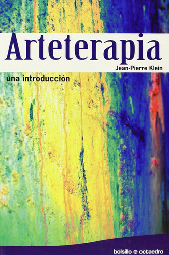 Arteterapia:una Introduccion - Klein, Jean Pierre