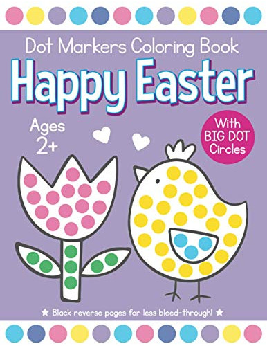 Book : Happy Easter Dot Markers Coloring Book Ages 2 Easy..