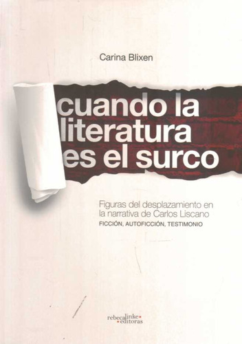 Cuando La Literatura Es El Surco / Blixen (envío)