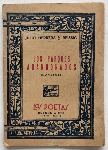 Los Parques Abandonados Julio Herrera Y Reissig Sonetos