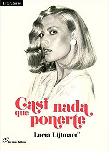 Libro: Casi Nada Que Ponerte (literaturas) (edición