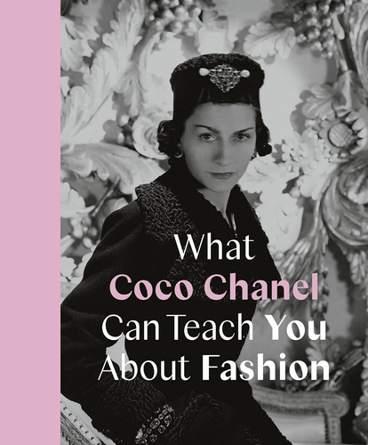 Libro: Libro What Coco Chanel Can Teach You About Fashion-in