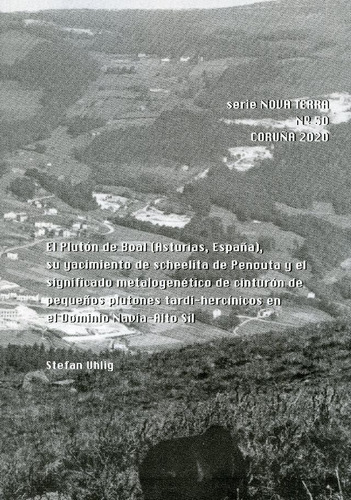 El Plutãâ³n De Boal (asturias, Espaãâ±a), Su Yacimiento De Scheelita De Penouta Y El Significad..., De Uhlig, Stefan. Editorial Universidade Da Coruña, Tapa Blanda En Español