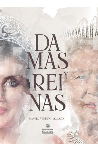 Libro Damas Y Reinas - Ventero Velasco, Manuel