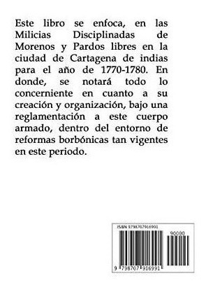 Libro: Milicias Disciplinadas De Artilleros Morenos Y Pardos
