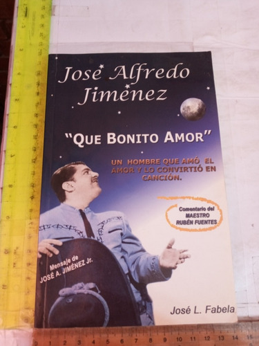 José L Fabela José Alfredo Jiménez Que Bonito Amor (Usado)
