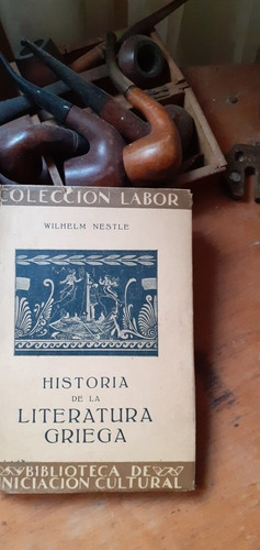 Historia De La Literatura Griega - W. Nestle / Editorial Lab (Usado)