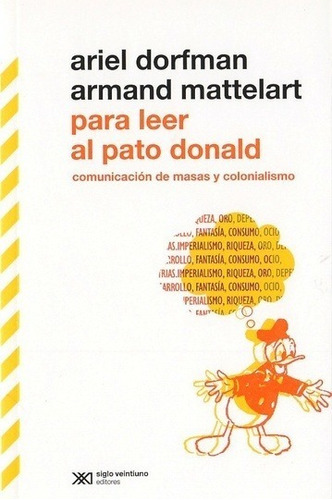 Para Leer Al Pato Donald - Mattelart - Siglo Xxi - Libro
