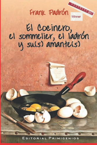 Libro: El Cocinero, Sommelier, Ladrón Y Su (s) Amante (