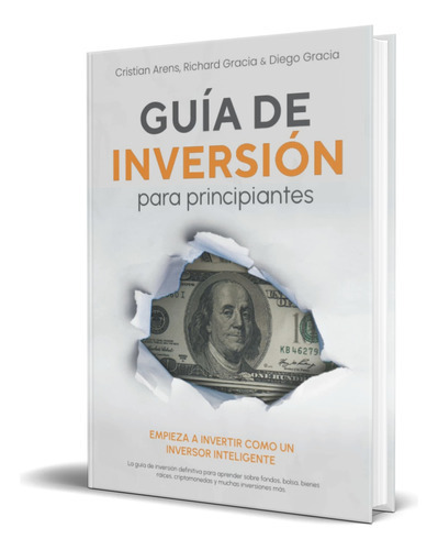 Guía De Inversión Para Principiantes, De Richard Gracia. Editorial Independently Published, Tapa Blanda En Español, 2022