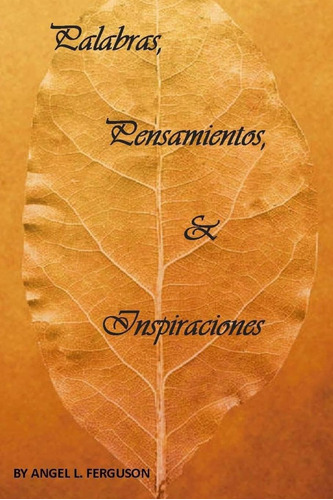 Libro: Palabras, Pensamientos E Inspiraciones (edición En Es