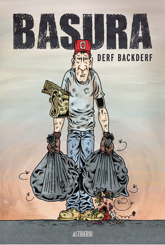 Basura, De Backderf, Derf. Editorial Astiberri Ediciones, Tapa Blanda En Español