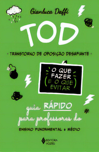 Tod - Transtorno De Oposição Desafiante, De Daffi Gianluca. Editora Vozes, Capa Mole Em Português