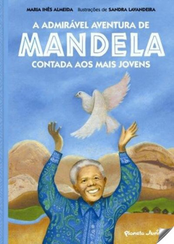 Libro A Admirável Aventura De Mandela - Ines Amelida, Maria