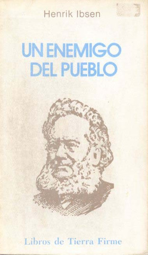 Un Enemigo Del Pueblo. Enrik Ibsen