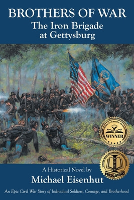 Libro Brothers Of War: The Iron Brigade At Gettysburg - E...