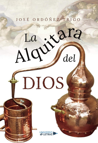 Libro: La Alquitara Del Dios (spanish Edition)
