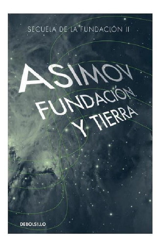 Fundacion Y Tierra (saga De La Fundacion 7)