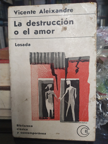 La Destrucción O El Amor. Losada