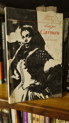 Carmen / Georges Bizet / Cambridge Opera Handbooks