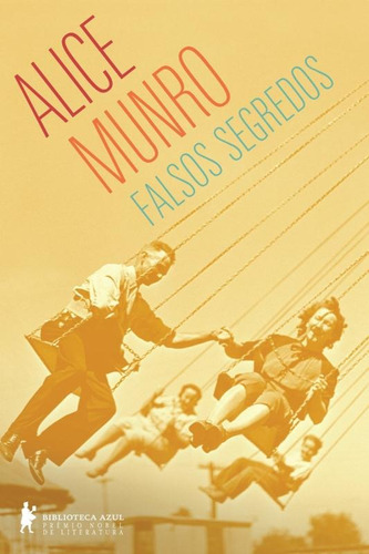 Falsos segredos, de Munro, Alice. Editora Globo S/A, capa mole em português, 2015