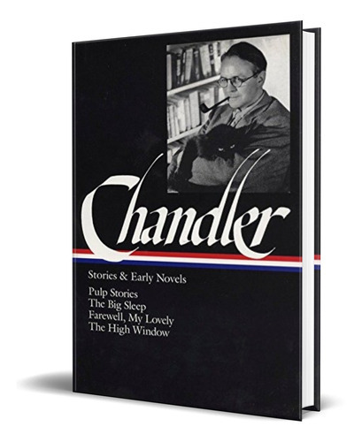 Stories & Early Novels, De Raymond Chandler. Editorial Library Of America, Tapa Blanda En Inglés, 1995