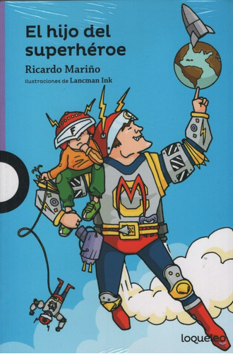 El Hijo Del Superheroe - Serie Morada, De Mariño, Ricardo Jesus. Editorial Santillana, Tapa Blanda En Español, 2015