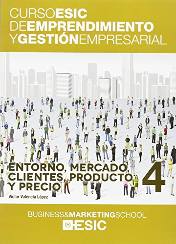 Libro Curso Esic De Emprendimiento Y Gestión Empresarial 4 D