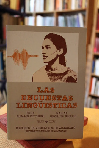 Las Encuestas Lingüisticas - Felix Morales P. Y Marina Gonzá