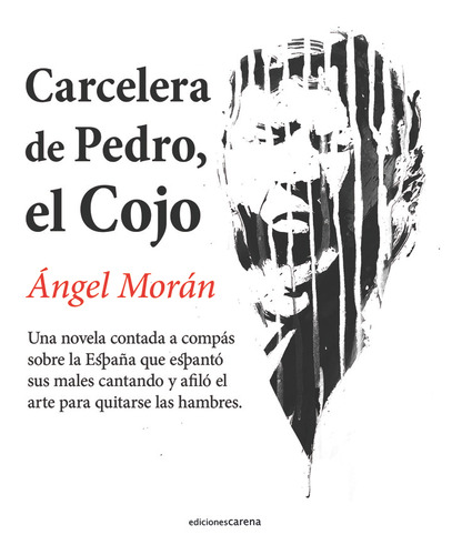 Libro Carcelera De Pedro, El Cojo - Moran, Angel