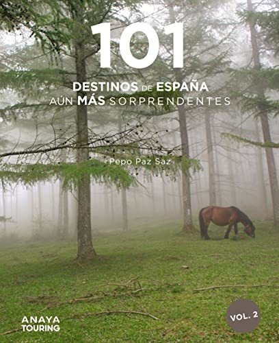 101 Destinos De Espana Aun Mas Sorprendentes - Paz Saz Pepo