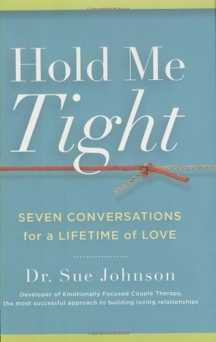 Libro Hold Me Tight: Seven Conversations For A Lifetime Of L