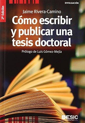 Como Escribir Y Publicar Una Tesis Doctoral - Rivera Cami...