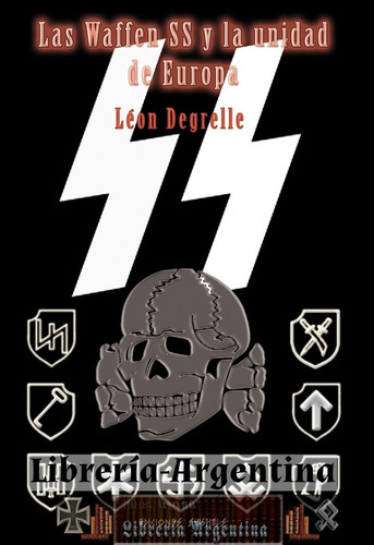 Libro Las Waffen Ss  - Leon Degrelle