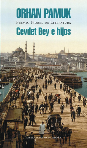 Cevdet Bey e hijos, de Pamuk, Orhan. Editorial Literatura Random House, tapa dura en español