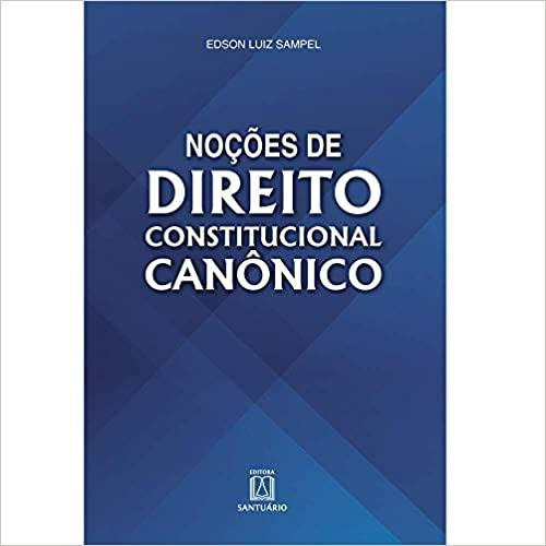 Noções De Direito Constitucional Canonico, De Sampel, Edson Luiz. Editora Santuario, Capa Mole Em Português, 2021