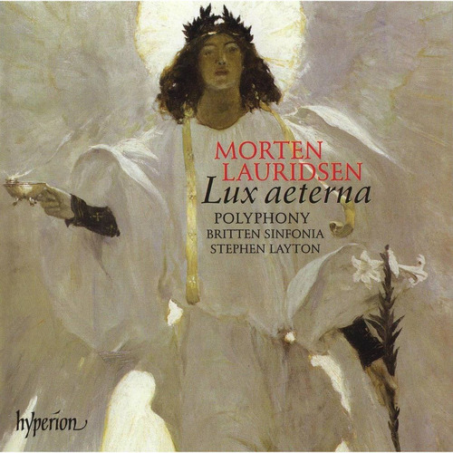 Cd Morten Lauridsen - Lux Aeterna  Polyphony  Britten 