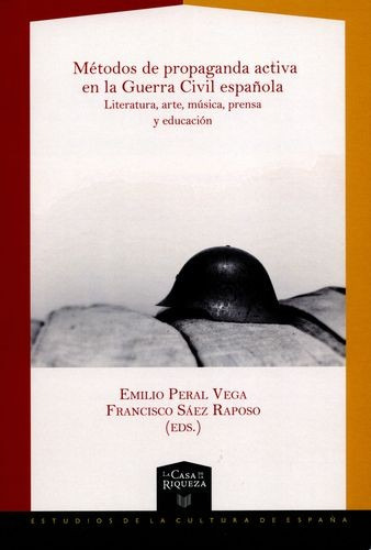 Libro Métodos De Propaganda Activa En La Guerra Civil Españ