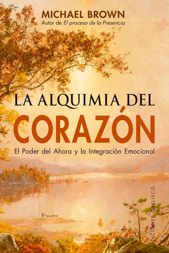 Libro: La Alquimia Del Corazón (n.e.) (nueva Consciencia) En