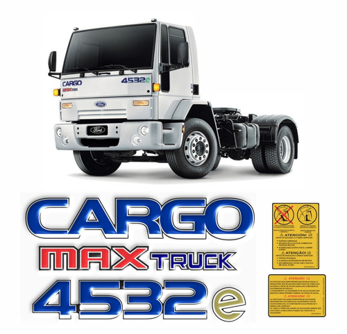Kit Adesivo Compatível Ford Cargo 4532e Max Truck Emblema 94