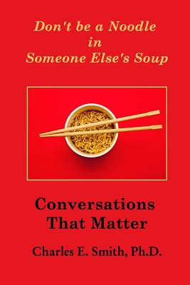 Libro Don't Be A Noodle In Someone Else's Soup: Conversat...