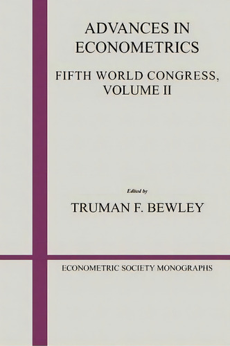 Econometric Society Monographs Advances In Econometrics: Series Number 14: Volume 2, De Andrew Chesher. Editorial Cambridge University Press, Tapa Blanda En Inglés
