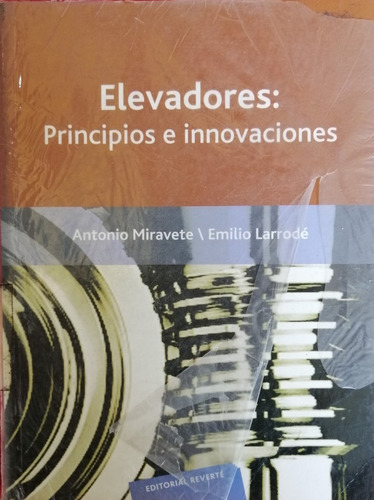Elevadores Principios E Innovaciones A Miravete E Larrode 30