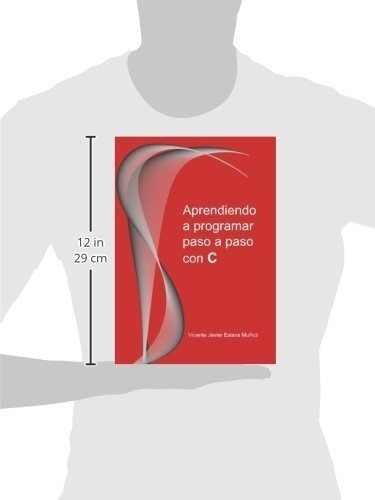 Aprendiendo A Programar Paso A Paso Con C - Eslava., de Eslava Muñoz, Vicente Javier. Editorial bubok en español