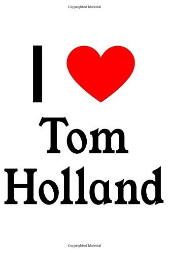 I Love Tom Holland Tom Holland Designer Notebook