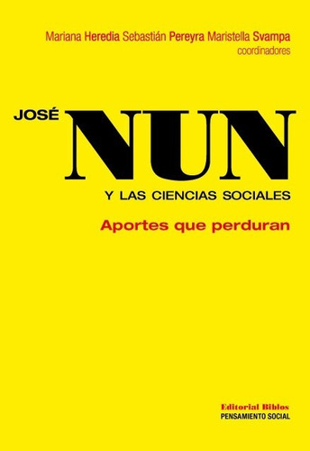 José Nun Y Las Ciencias Sociales Aportes Que Perduran